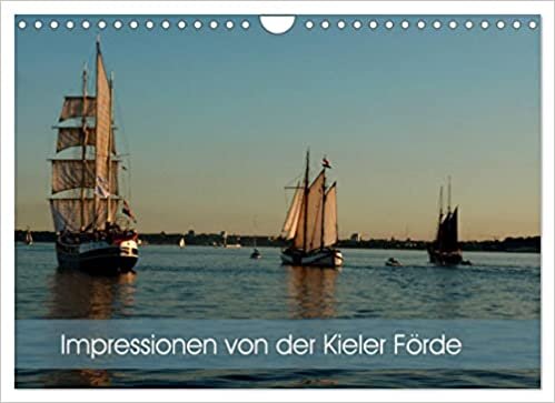 Impressionen von der Kieler Foerde (Wandkalender 2023 DIN A4 quer): Wasser, Wind und Segel (Monatskalender, 14 Seiten )