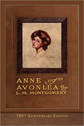 Anne of Avonlea (100th Anniversary Edition): Illustrated Classic indir