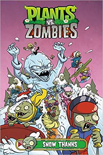 ダウンロード  Plants vs. Zombies Volume 13: Snow Thanks 本