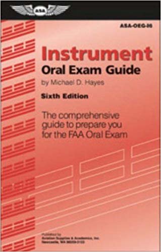 Instrument Oral Exam Guide: The Comprehensive Guide to Prepare You for the FAA Oral Exam (Oral Exam Guide) indir