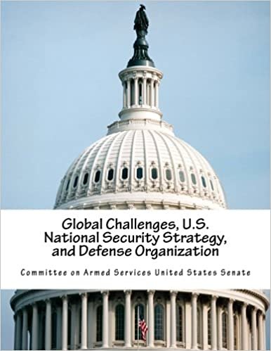 indir Global Challenges, U.S. National Security Strategy, and Defense Organization