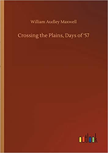 Crossing the Plains, Days of '57
