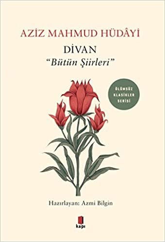 Divan - "Bütün Şiirleri": Ölümsüz Klasikler Serisi indir