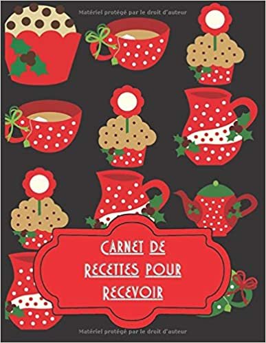 indir CARNET DE RECETTES POUR RECEVOIR: (100 recettes – cahier format A4 à remplir) Conservez les recettes qui ont eu du succès lors d’un repas de fête à l’occasion de Noël