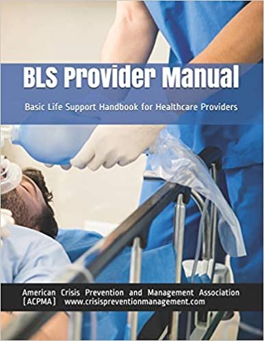 BLS Provider Manual: Basic Life Support Handbook for Healthcare Providers