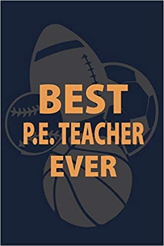 indir Best PE Teacher Ever: P.E. Teacher Gift for Funny PE Teacher Appreciation Gift lined journal for gym teacher