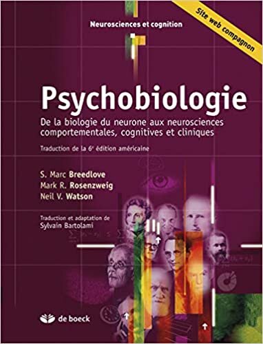 indir Psychobiologie - De la biologie du neurone aux neurosciences comportementales, cognitives et cliniques (Neurosciences et cognition: De la biologie du ... comportementales, cognitives et)