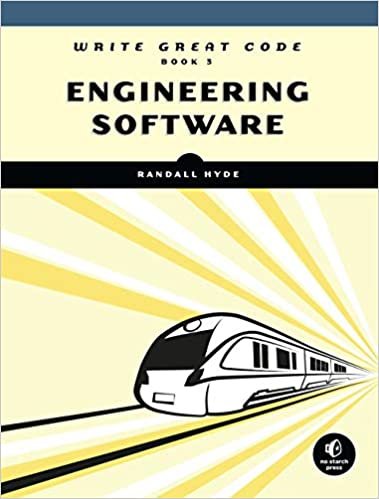 Write Great Code, Volume 3: Engineering Software