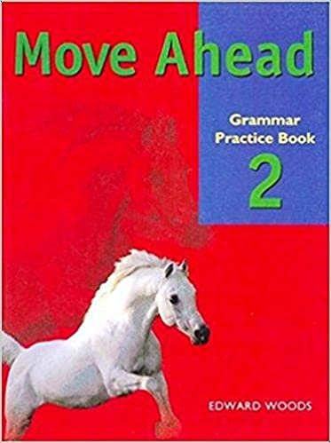 Move Ahead 2 Grammar Practice Book