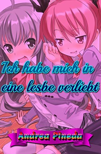 ダウンロード  Ich habe mich in eine Lesbe verliebt (German Edition) 本
