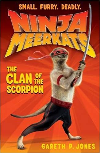 The Clan of the Scorpion (Ninja Meerkats 1) indir
