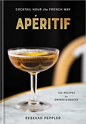 ダウンロード  Apéritif: Cocktail Hour the French Way: A Recipe Book 本