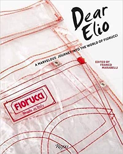 ダウンロード  Dear Elio: A Marvelous Journey into the World of Fiorucci 本