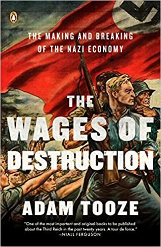 ダウンロード  The Wages of Destruction: The Making and Breaking of the Nazi Economy 本