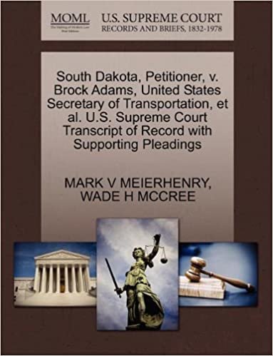 indir South Dakota, Petitioner, v. Brock Adams, United States Secretary of Transportation, et al. U.S. Supreme Court Transcript of Record with Supporting Pleadings