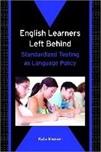 indir English Learners Left Behind: Standardized Testing as Language Policy (Bilingual Education and Bilingualism)