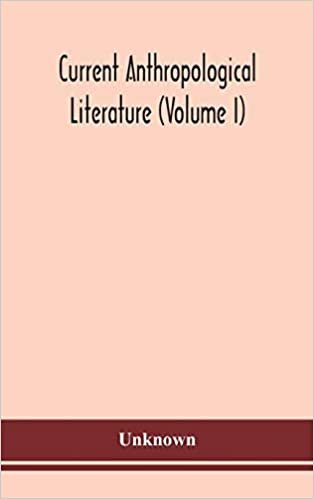 Current anthropological literature (Volume I) indir