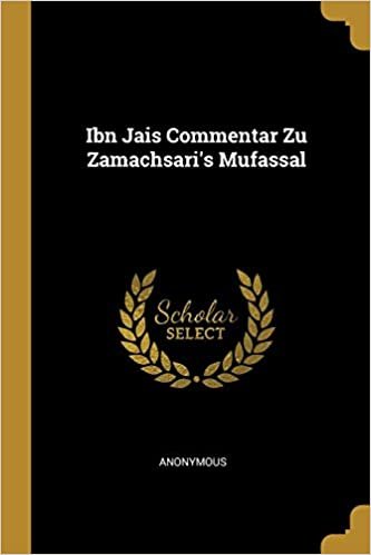 تحميل Ibn Jais Commentar Zu Zamachsari&#39;s Mufassal