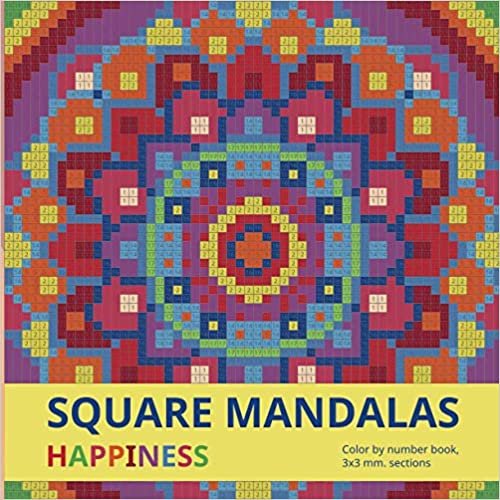 SQUARE MANDALAS. HAPPINESS: Color by number book, 3*3 mm. sections.