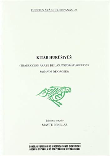 اقرأ Kitab Hurusiyus (Traducción árabe de las Historiae adversus paganos de Orosio) الكتاب الاليكتروني 