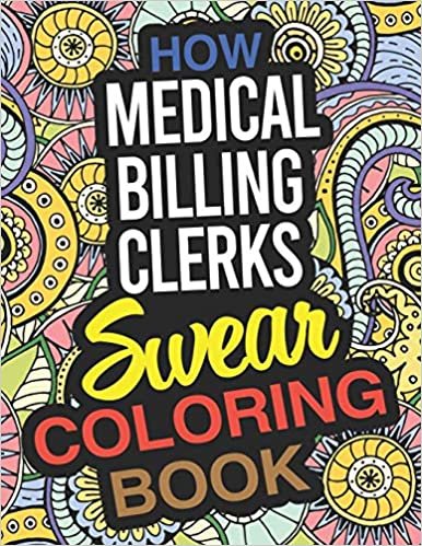 تحميل How Medical Billing Clerks Swear Coloring Book: A Medical Billing Clerk Coloring Book