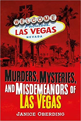 indir Murders, Mysteries, and Misdemeanors of Las Vegas (America Through Time)