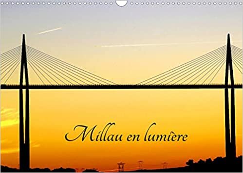 ダウンロード  Millau en lumière (Calendrier mural 2022 DIN A3 horizontal): La ville de Millau en Aveyron (Calendrier mensuel, 14 Pages ) 本