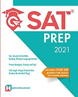 ダウンロード  SAT Prep 2021: SAT Secrets for the Math, Reading, Writing & Language Sections. Proven Strategies, Practice and Tips! Full-length Unique Practice Tests, Practice like the Real Thing! (English Edition) 本