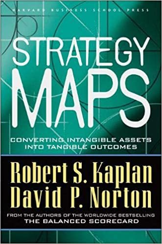 Strategy Maps: Converting Intangible Assets into Tangible Outcomes [Hardcover] Kaplan, Robert S. and Norton, David P. indir