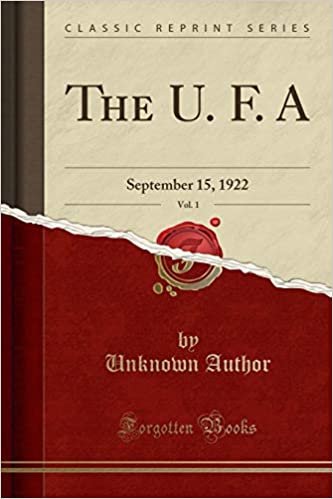 indir The U. F. A, Vol. 1: September 15, 1922 (Classic Reprint)