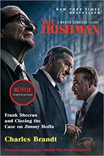 اقرأ The Irishman (Movie Tie-In): Frank Sheeran and Closing the Case on Jimmy Hoffa الكتاب الاليكتروني 