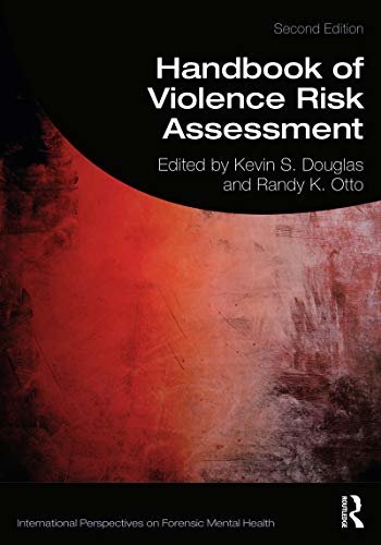 Handbook of Violence Risk Assessment (International Perspectives on Forensic Mental Health) (English Edition)
