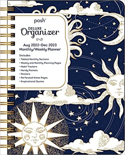 Posh: Deluxe Organizer 17-Month 2022-2023 Monthly/Weekly Hardcover Planner Calen: Sun & Moon