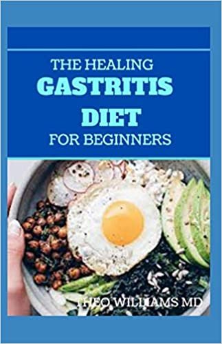 indir THE HEALING GASTRITIS DIET FOR BEGINNERS: A Low Stressing Meal Plan with Easy Recipes to Heal And Cure the Immune System