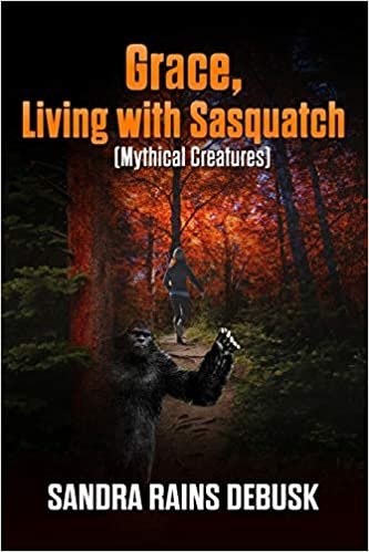 اقرأ Grace, Living With Sasquatch: Mythical Creatures الكتاب الاليكتروني 