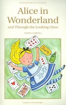 Бесплатно   Скачать Lewis Carroll: Alice in Wonderland & Through the Looking-Glass