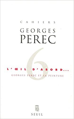 indir L&#39;Oeil d&#39;abord: Georges Perec et la peinture (Cahiers Georges Perec)