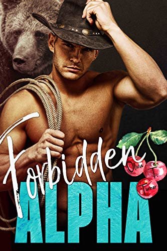 Forbidden Alpha (The Alpha's Obsession Book 4) (English Edition)