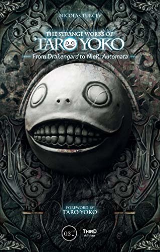 ダウンロード  The Strange Works of Taro Yoko: From Drakengard to NieR: Automata (English Edition) 本