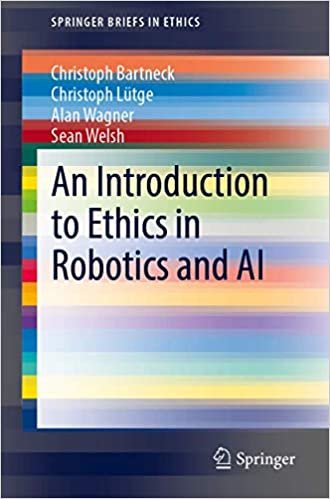 ダウンロード  An Introduction to Ethics in Robotics and AI (SpringerBriefs in Ethics) 本