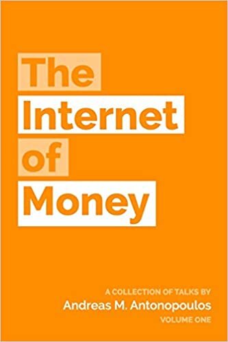 The Internet of Money: A collection of talks by Andreas M. Antonopoulos: Volume 1 indir