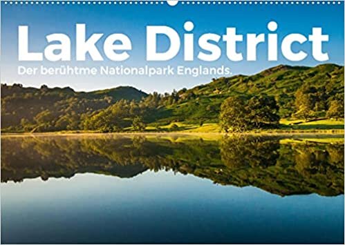 ダウンロード  Lake District - Der beruehmte Nationalpark Englands. (Wandkalender 2022 DIN A2 quer): Lake District! Wo koennte es nur fantastischer sein als in Lake District? (Monatskalender, 14 Seiten ) 本