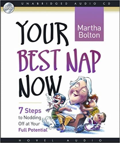 ダウンロード  Your Best Nap Now: Seven Steps to Nodding Off 本