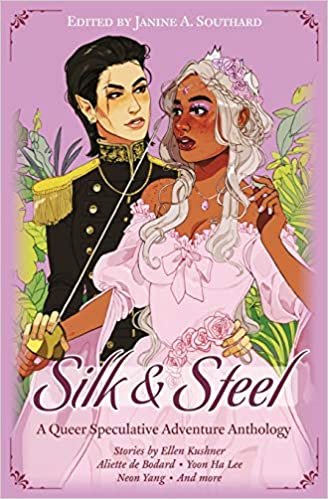 indir Silk &amp; Steel: A Queer Speculative Adventure Anthology