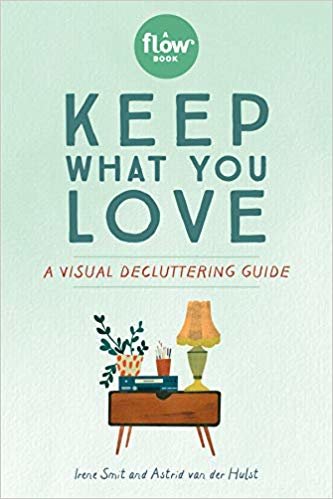 تحميل Keep What You Love: A Visual Decluttering Guide