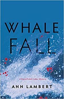 تحميل Whale Fall: A Russell and Leduc Mystery: Book 3