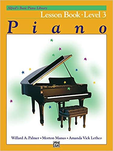 ダウンロード  Alfred's Basic Piano Library Lesson Book: Level 3 本