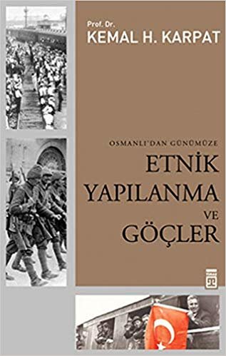 Osmanlı’dan Günümüze Etnik Yapılanma ve Göçler indir