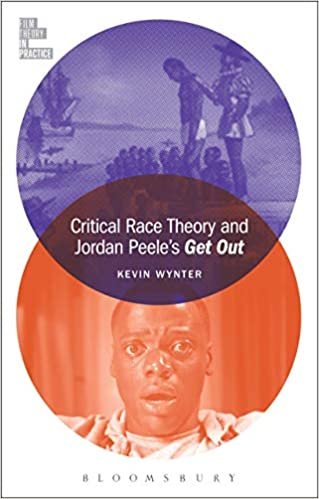 ダウンロード  Critical Race Theory and Jordan Peele's Get Out (Film Theory in Practice) 本