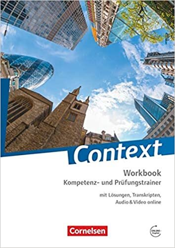 ダウンロード  Context: Kompetenz- und Pruefungstrainer. Workbook mit Online-Materialien: Workbook mit Loesungen, Transkripten, Audio & Video online 本